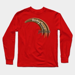 Bending Toward Justice - Racial Justice Edition Long Sleeve T-Shirt